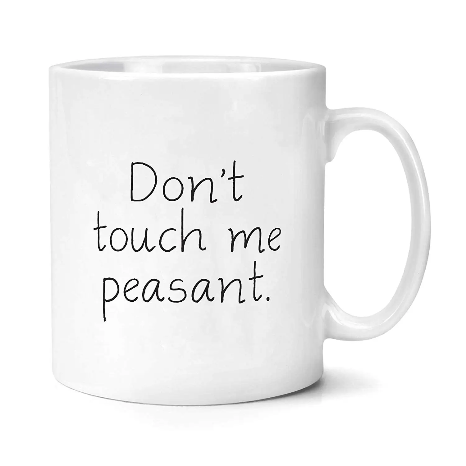Кружка Don't Touch Me Peasant смешные юмористические кружки | Дом и сад