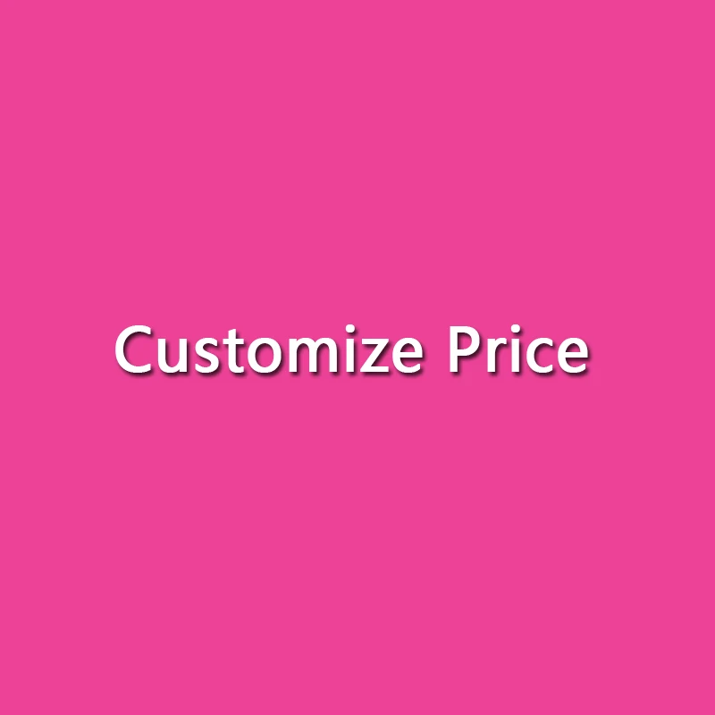 

Customize Price (only for buyer's customize)