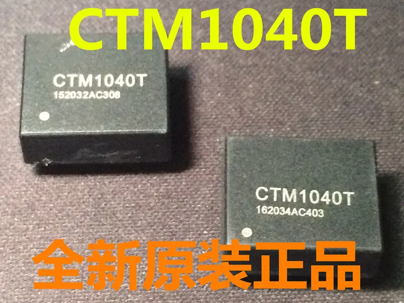100% новый и оригинальный CTM1040T Запасные части 