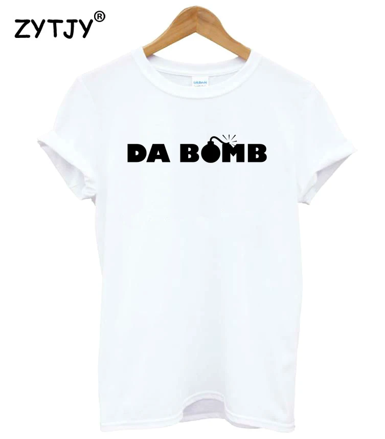 

DA BOMB Letters Print Women Tshirt Cotton Casual Funny t Shirt For Girl Top Tee Hipster Tumblr Drop Ship HH-4