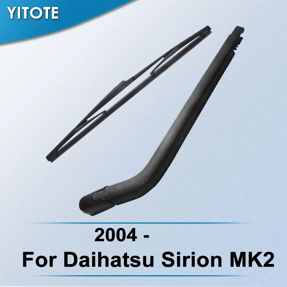 

YITOTE задний стеклоочиститель и рычаг для Daihatsu Sirion MK2 2004 2005 2006 2007 2008 2009 2010 2011 2012 2013 2014 2016 2017