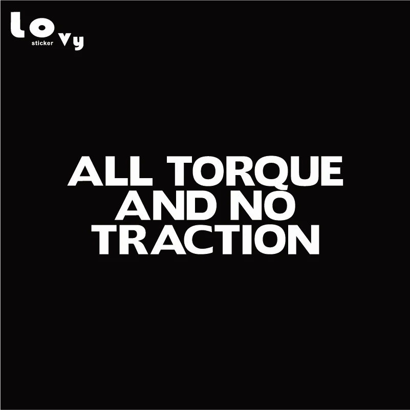 Все крутящий момент и без тяги виниловая забавная наклейка для автомобилей слова