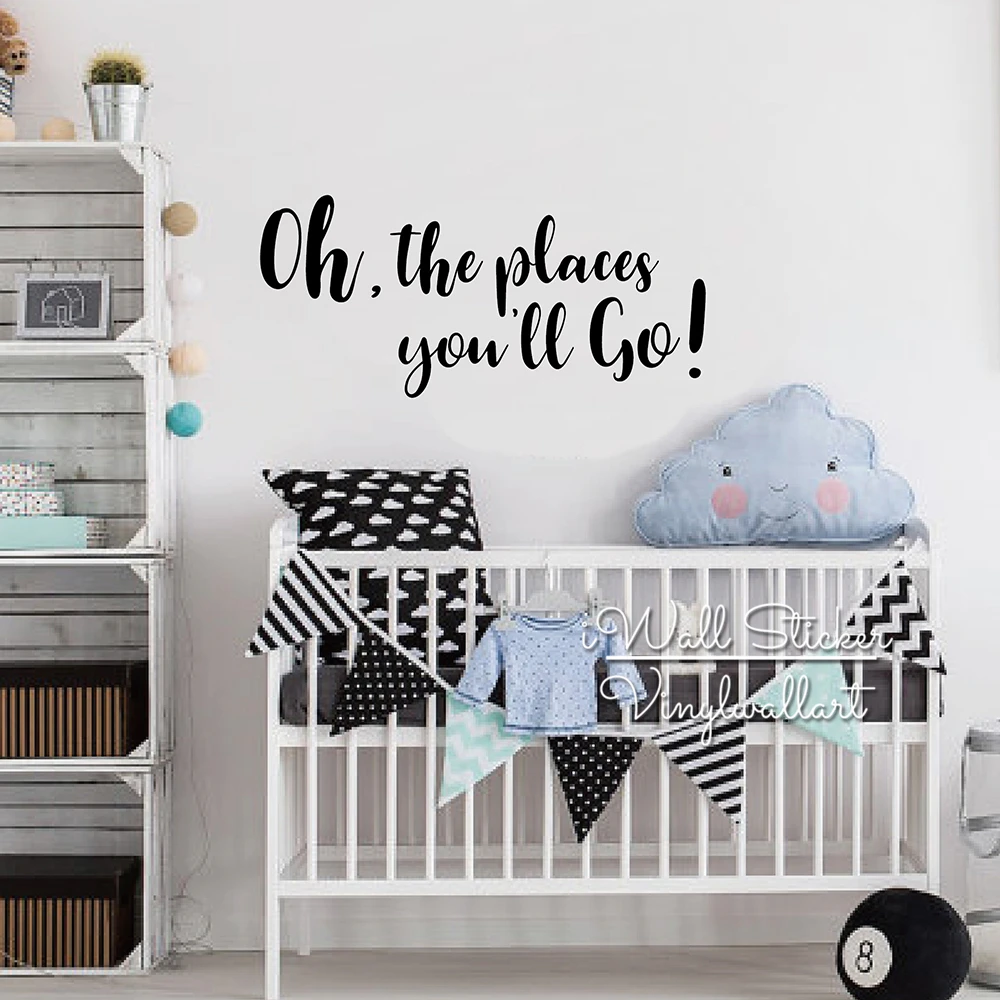 

Oh The Places You'll Go Quotes Wall Decal Kids Room Quote Wall Sticker Baby Nursery Wall Decor Cartoon Decal Cut Vinyl Q265