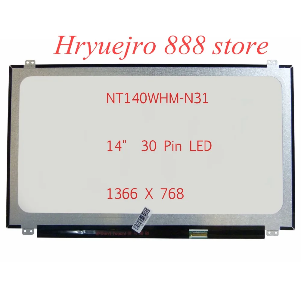 14 0 тонкий светодиодный ЖК дисплей экран NT140WHM N31 N140BGE EA1 E33 ЕВА B140XTN03.2 LP140WHU TPA1 TPB1 TPC1