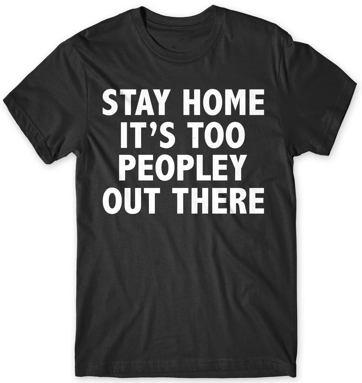 Женские топы Stay Home It's Too Peoply Out There смешные футболки подарки
