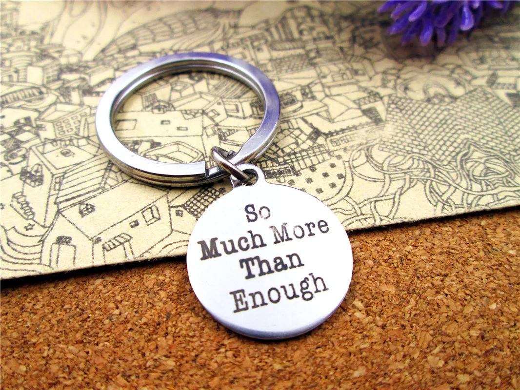 

3pcs/lot 28mm stainless steel keyring with 20mm stainless steel circle "so much more than enough" charms keyring