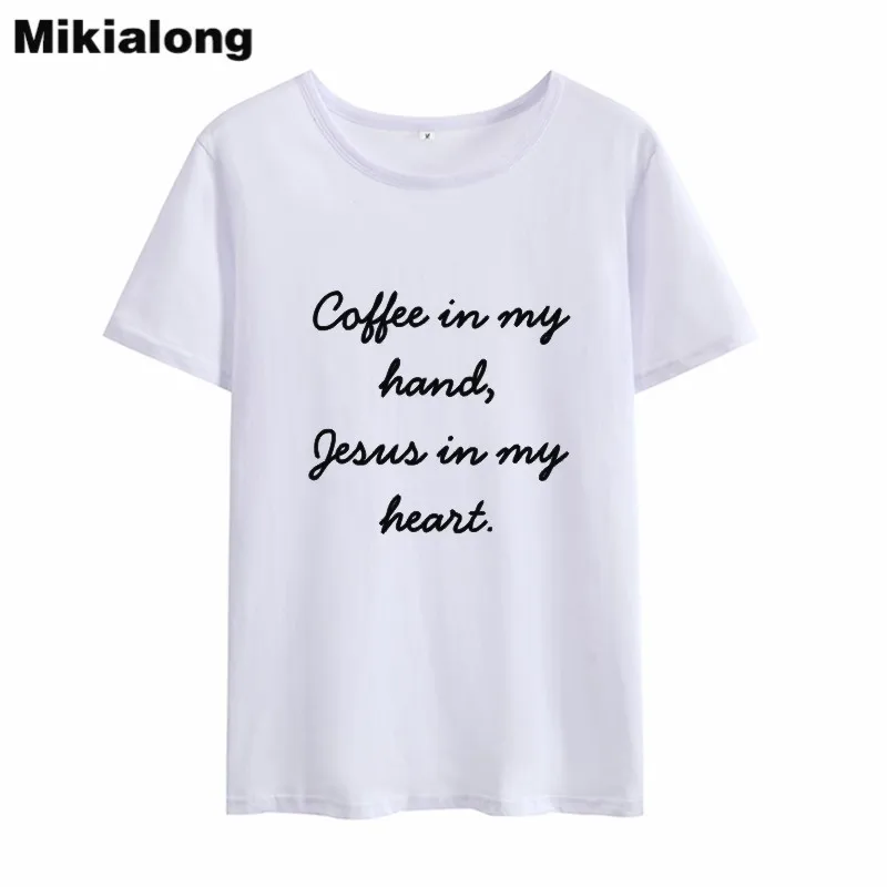 Mrs win COFFEE IN MY HAND JESUS IS HEART Humor женская футболка в Корейском стиле Tumblr Повседневные