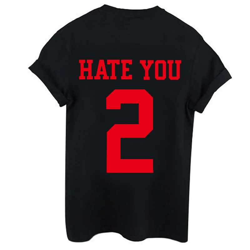 HATE YOU 2 слишком Футболка с печатными буквами Для женщин короткий рукав круглым