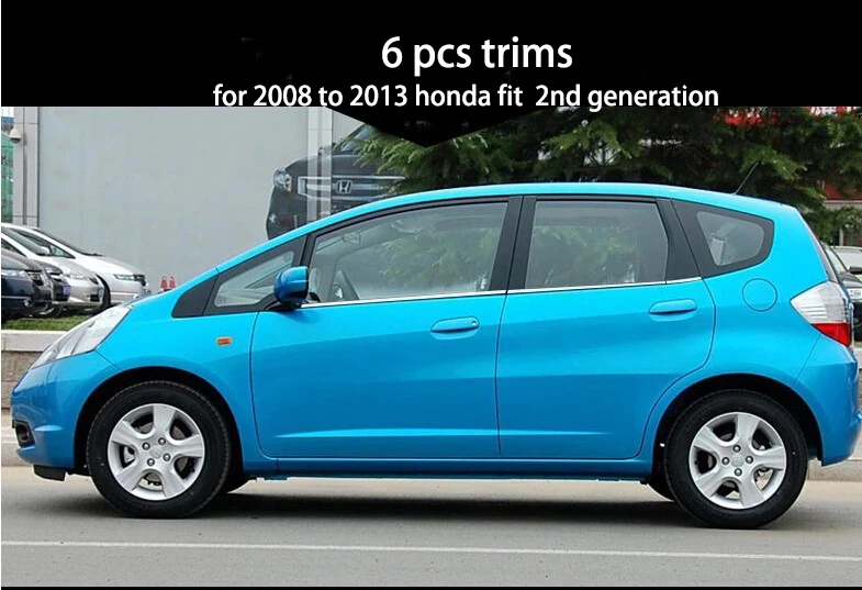 6 pcs trims 1 Lsrtw2017 304 нержавеющая сталь окна автомобиля планки для honda fit honda jazz 2008 2009 2010 2011 2012 2013 - Название цвета: 6 pcs trims 1