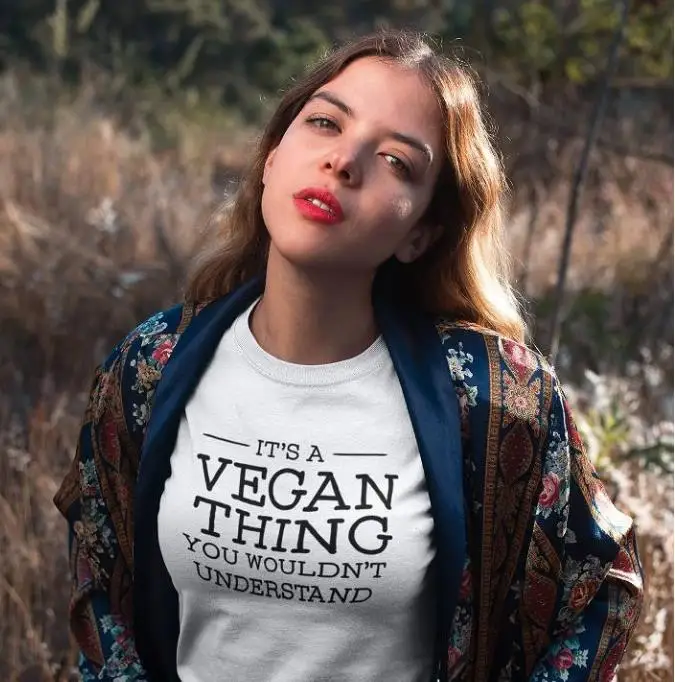 It is a vegan thing you wouldn't understand Women T shirt Cotton Casual Funny Shirt For Lady Top Tee Tumblr Drop Ship NEW-15 | Женская