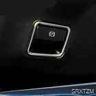 SRXTZM 1 шт. переключатель стояночного тормоза наклейка панель Крышка для Mercedes Benz A B GLA ML GL GLE GLS новый серебристый автомобильный стиль