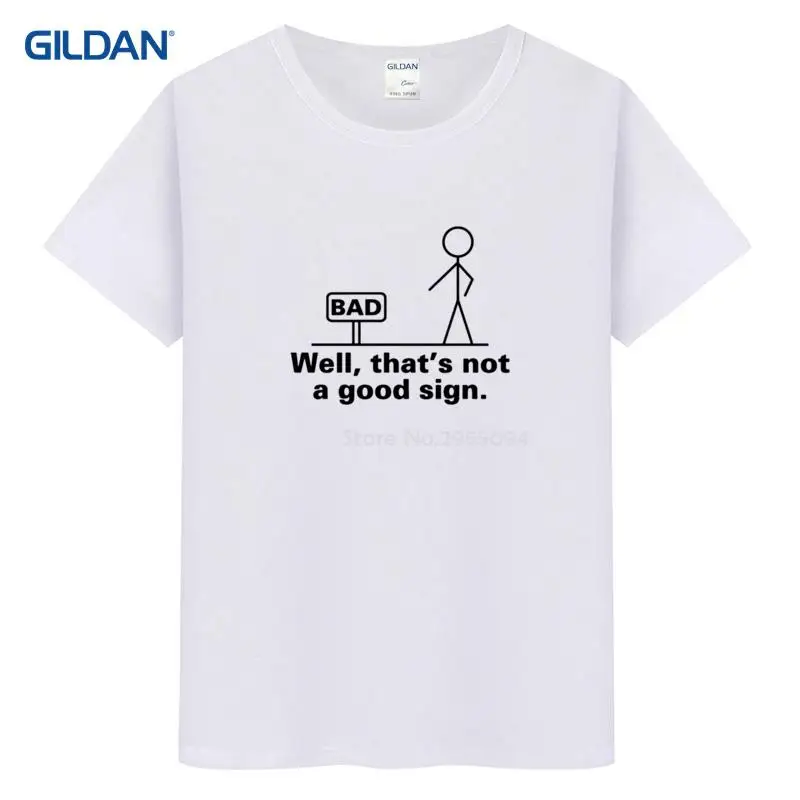 Well That's Not A Good Sign Friend Sarcastic 2017 Mens Grey T-Shirt Hop T Shirt Shop Cotton Simple Summer Tee | Мужская одежда