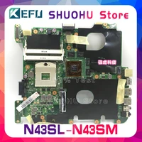 kefu for asus n43sm n43sn n43sl n43s n43 laptop motherboard tested 100 work original mainboard