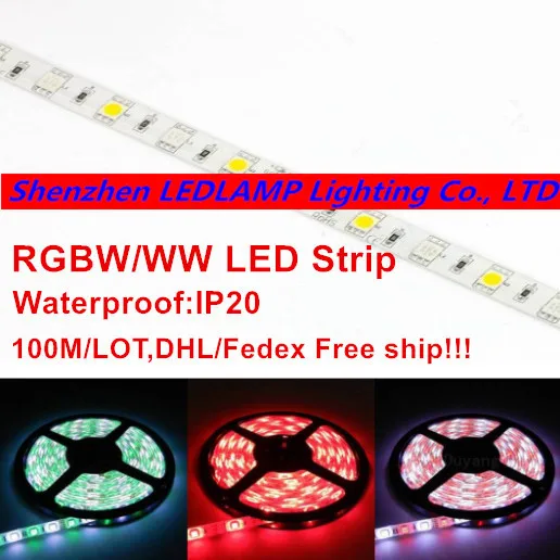 

100M/LOT Free Shipping RGBW/WW 5050 LED strip Light Non Waterproof 5M/Roll DC12V 60Leds/M 300 LEDs Flexible Bar Light strips