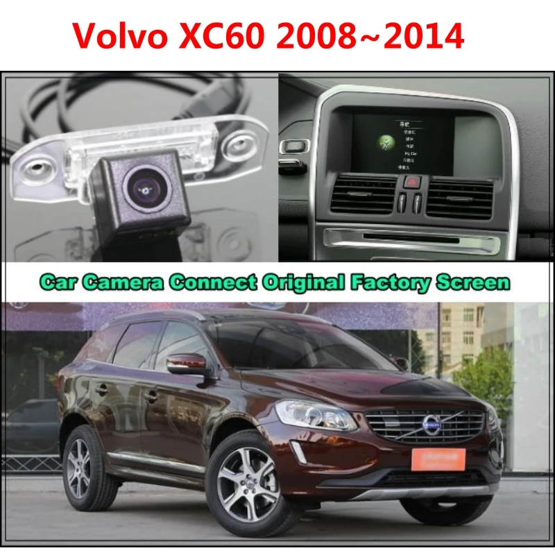 RCA и оригинальный экран для Volvo XC60 XC 60 2008 ~ 2014 Автомобильная камера заднего вида с