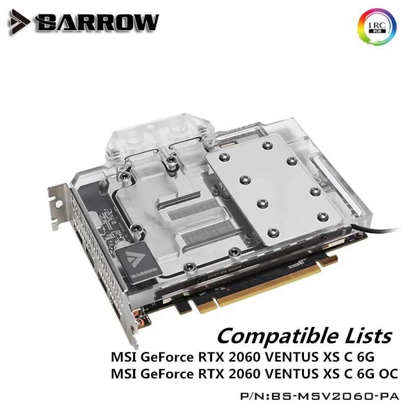 Объемный блок Barrow для графического процессора MSI GeForce RTX 2060 VENTUS XS C 6G /OC графическая