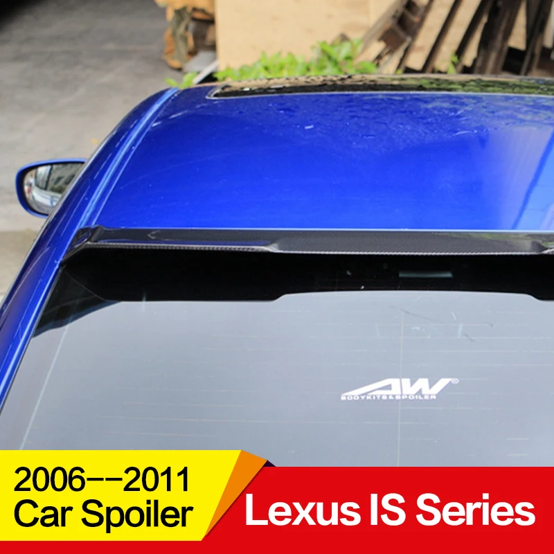 Используется для Lexus Is серии спойлер 2006-2011 год IS200 250 300 350 углеродное волокно задний спойлер крыло губы аксессуары