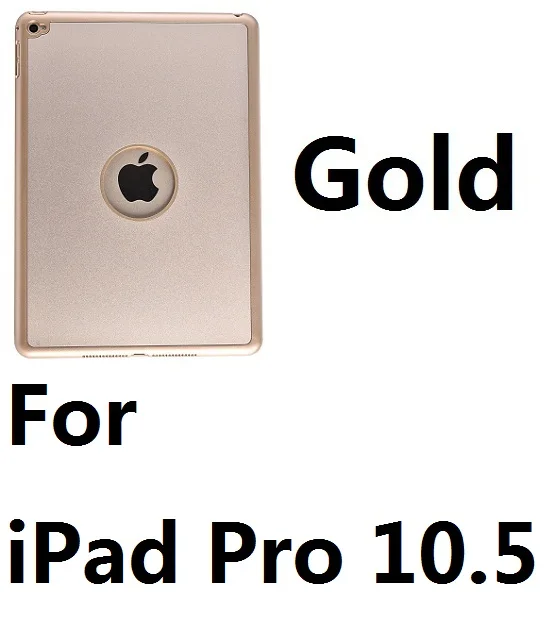 For Pro 10.5 Gold Алюминиевый сплав, 7 цветов, светодиодный чехол-клавиатура с подсветкой Bluetooth, чехол для iPad Mini 1234 Air 1 2 iPad 9,7 Pro 9,7 Pro 10 - Цвет: For Pro 10.5 Gold