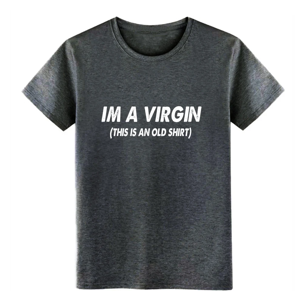 Im a virgin Футболка дизайнерская футболка с круглым вырезом Формальная графическая