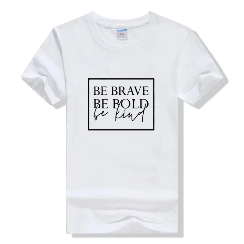 Женская футболка для христианина Be Brave Bold Kind модная повседневная унисекс Camisetas Femme