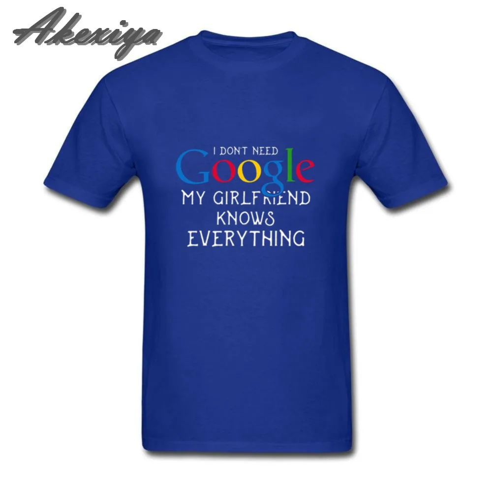Забавная Мужская футболка с надписью I dont need google my girlfriend Know everything цифровым принтом