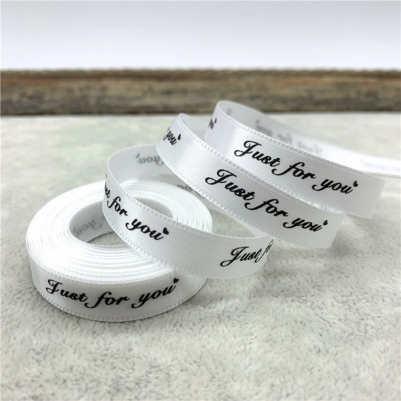 White 5 ярдов 10 мм Романтический Подарочный упаковочный ремень с принтом "Just For You" дизайн ленты для свадьбы Рождество украшения - Цвет: White