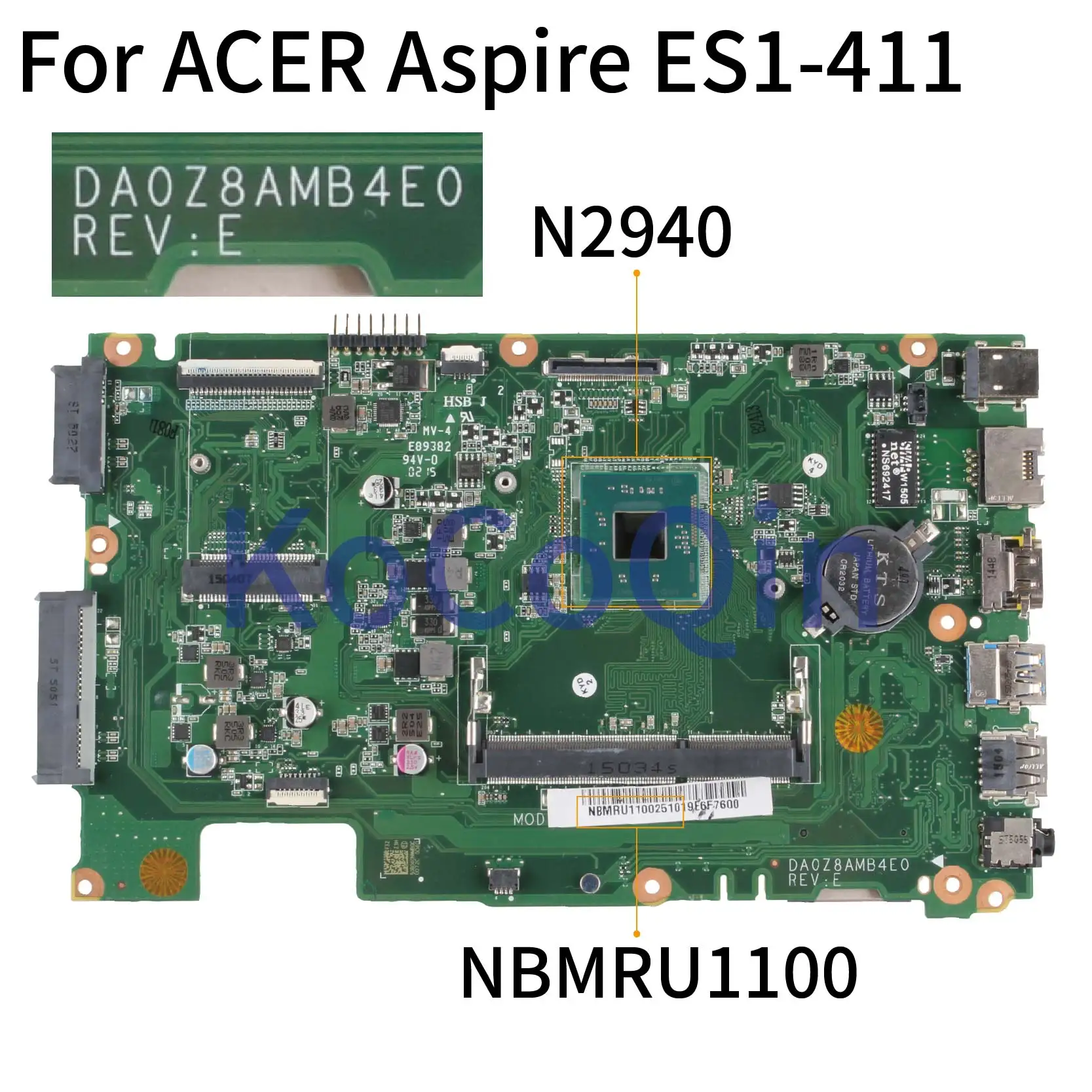 KoCoQin материнская плата для ноутбука ACER Aspire ES1 411 DA0Z8AMB4E0 NBMRU1100 N2940|Материнские платы