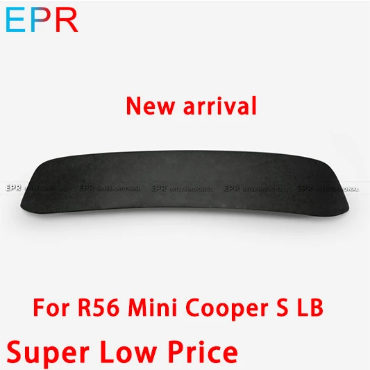 Для R56 Mini Cooper S LB FRP стекловолокно спойлер на крыше (только 3 дверных люка)