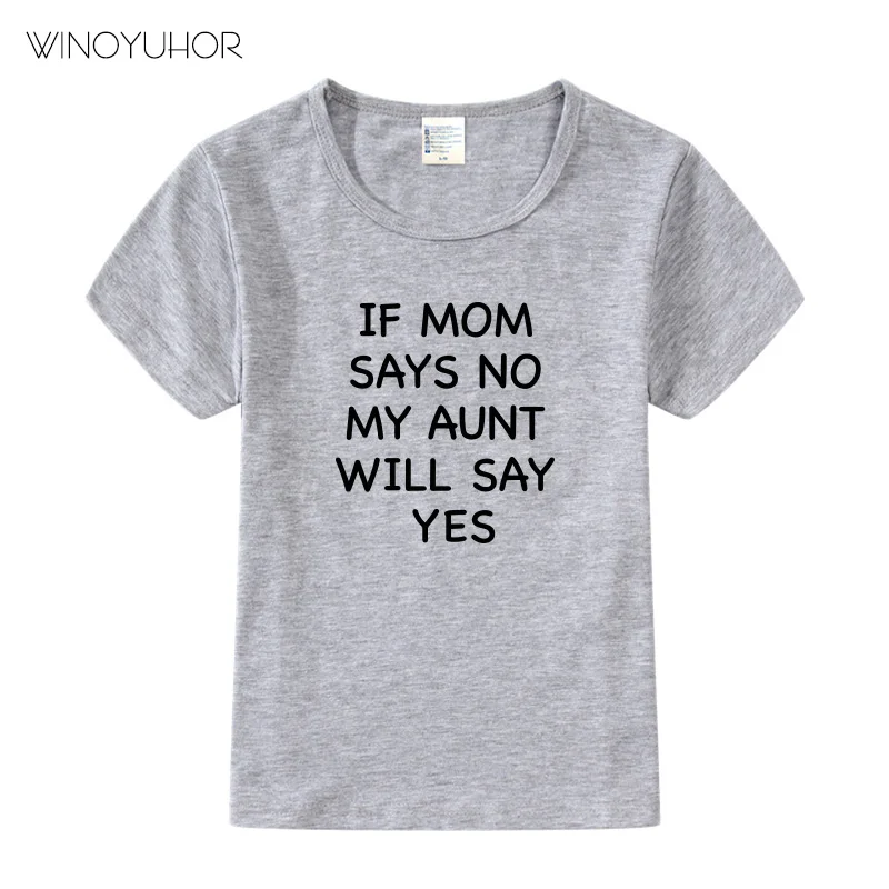 Хлопковая футболка с надписью «If My Mom Say No» и надписью «My Tet Will Say Yes» футболка с короткими рукавами для маленьких мальчиков и девочек Забавная детская одежда лето г