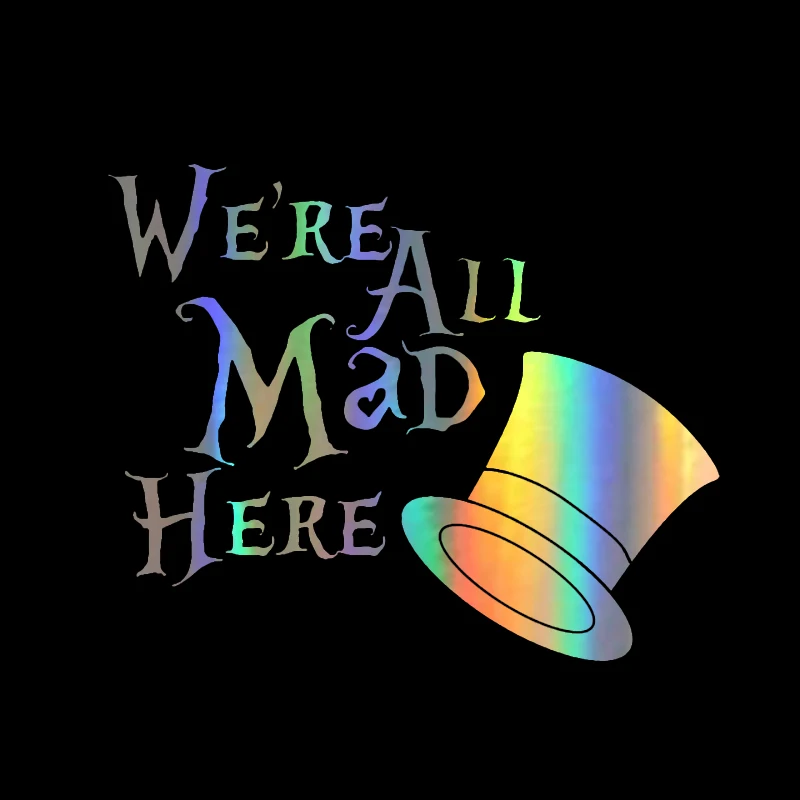 Car Styling Are All Mad Here We Personality and Decals Window Vinyl 12cm*10cm | Автомобили и мотоциклы
