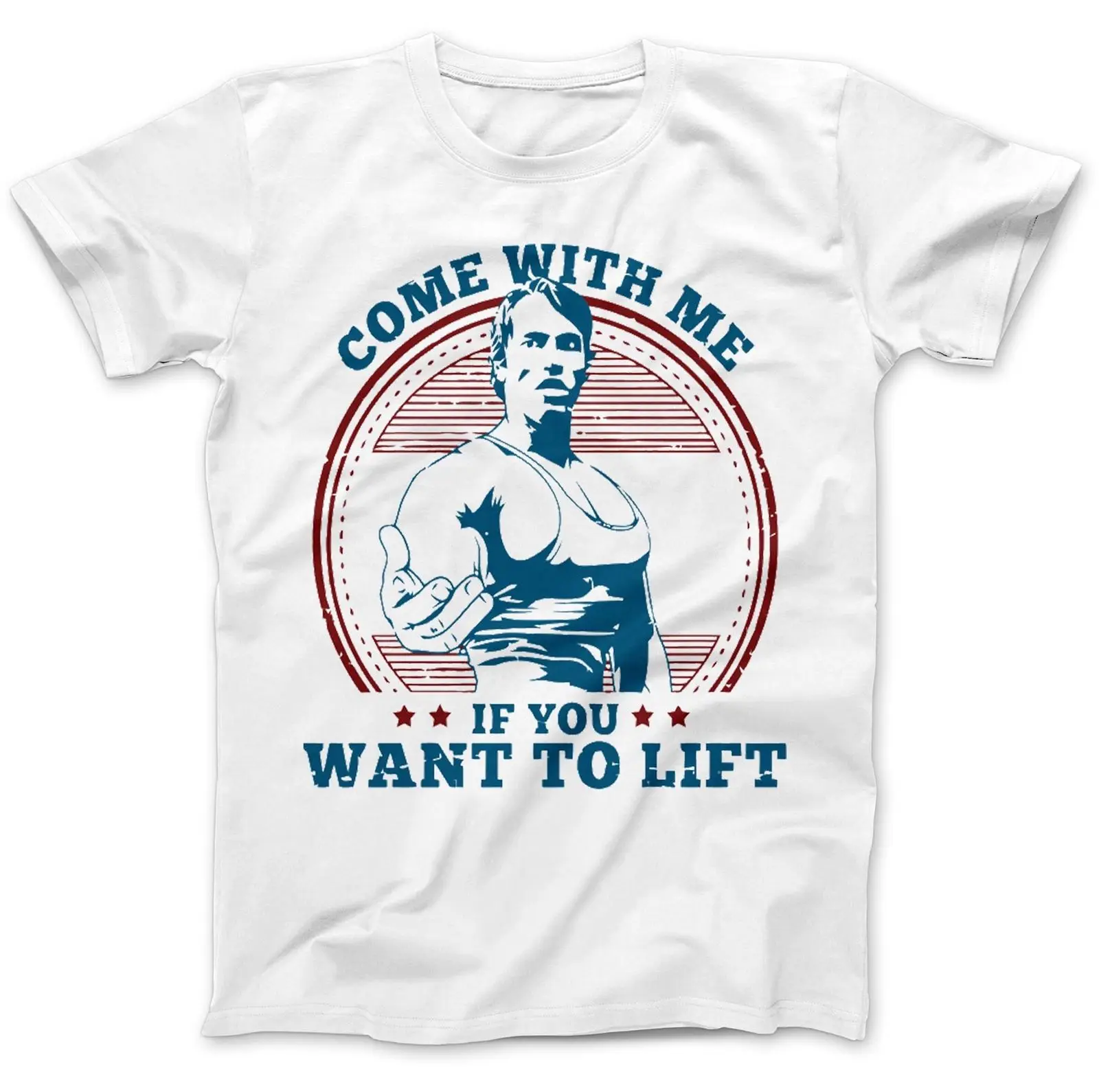 

Arnie Come With Me If You Want To Lift T-Shirt 100% Premium Cotton Weighltifter