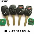 Дистанционный Автомобильный ключ для  313 МГц313,8 МГц для Honda Accord Element HLIK-1T Fit City Jazz Odyssey шаттл