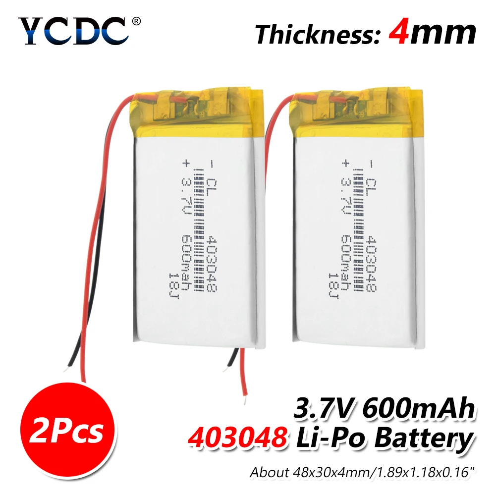 2 pieces 1/2/4 шт./партия 48x30x4 мм Li-po литиевые батареи 403048 600 мАч перезаряжаемый литий-полимерный аккумулятор долговечный распродажа Bateria - Цвет: 2 pieces