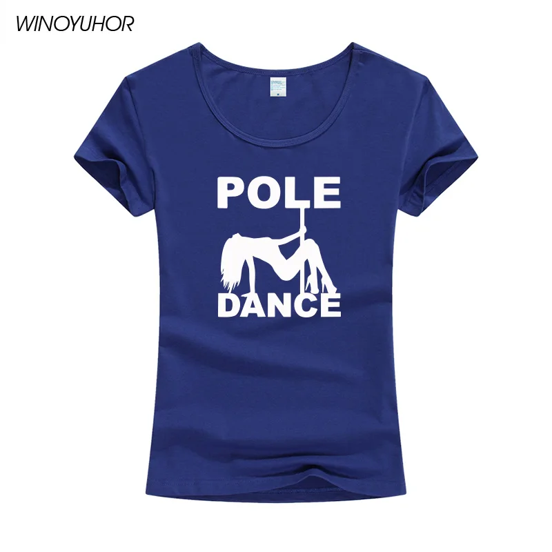 

Pole Dance Printed T Shirt Cotton Women Short Sleeve O-Neck Funny Tshirt For Lady Girls Casual Tee Shirt Camiseta Femenina