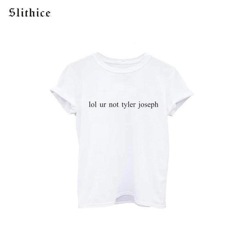 Slithice LOL You're Not Tyler Joseph Letters Print Women T-Shirt in Black/White Brand - Female Tees image 3