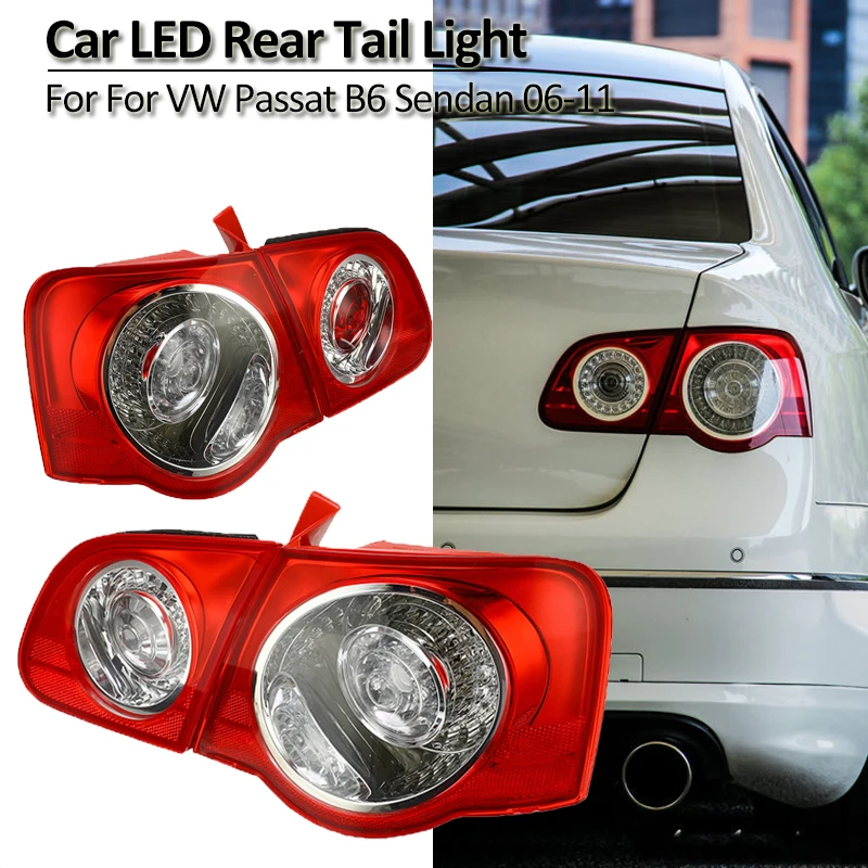 1 Pair Left Right Side Outer LED Rear Tail Light Car Brake Fog Lamp DRL Turn Signal For VW Passat B6 Sendan 2006-2011