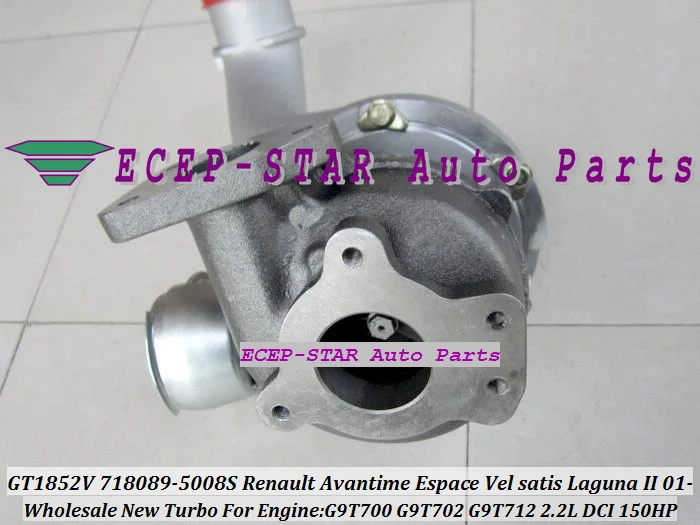 Турбокомпрессор GT1852V 718089 5008S Turbo подходит для Renault Avantime Espace Vel satis Laguna II G9T700 2.2L DCI