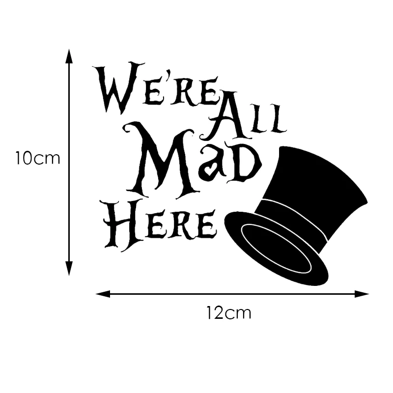 Car Styling Are All Mad Here We Personality and Decals Window Vinyl 12cm*10cm | Автомобили и мотоциклы