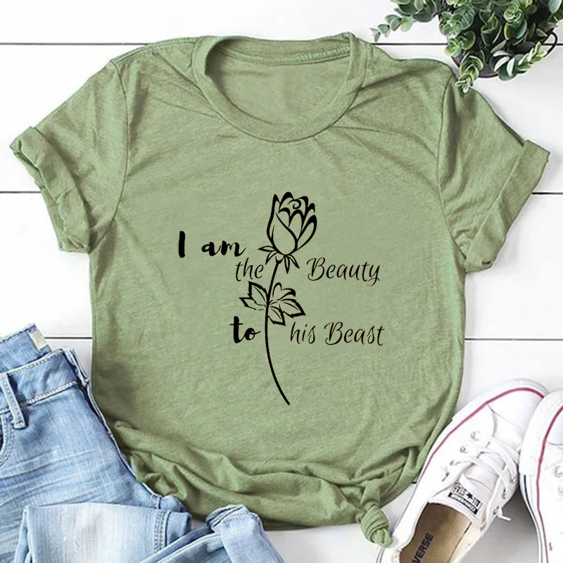 I am the beauty to his beast Rose Новое поступление летняя забавная повседневная женская