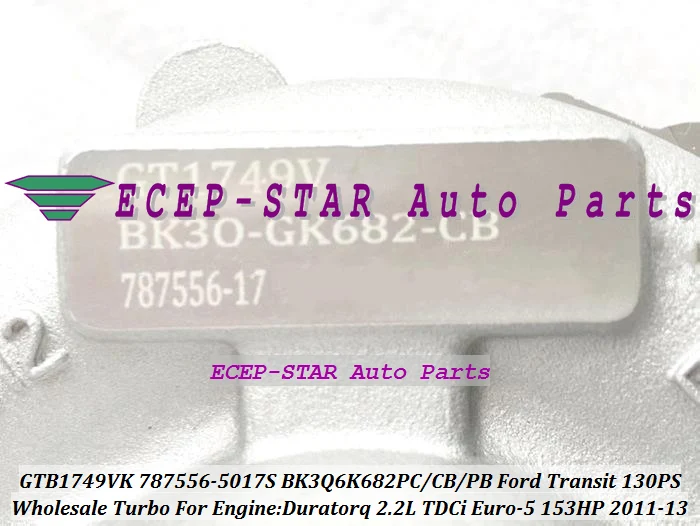 GTB1749VK 787556 5017S 5016S 1717628 BK3Q6K682PC BK3Q6K682CB турбо для Ford Transit 130PS 11 13 Duratorq 2.2L TDCi|turbo kits mazda