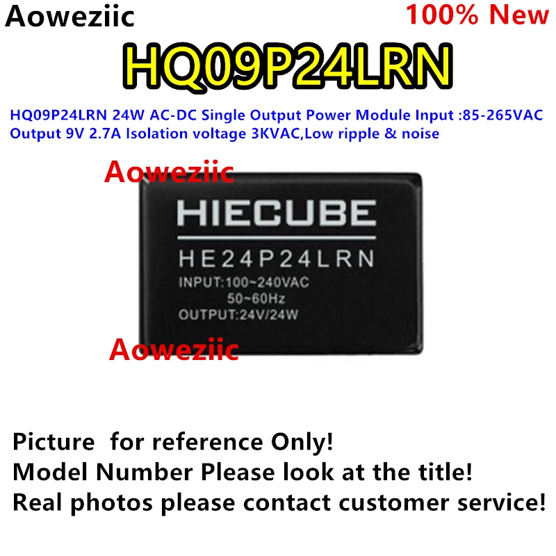 

HQ09P24LRN 24 Вт AC-DC одиночный выходной модуль питания Вход: 85-265VAC Выход 9В 2.7A напряжение изоляции 3kvac, низкая пульсация и шум