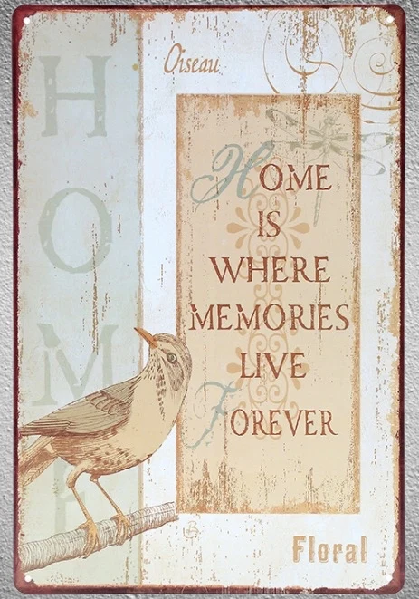 

1 pc Quotes Home is where memories live forever saying Tin Plate Sign wall plaques cave Decoration Dropshipping metal Poster