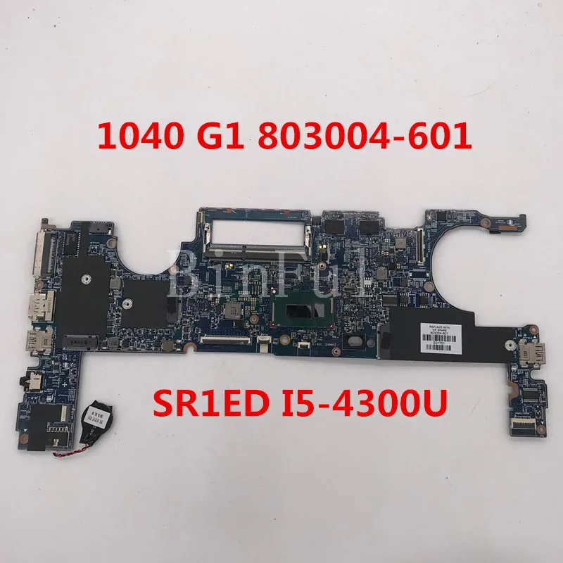For EliteBook 1040 G1 Laptop motherboard 803004-601 803004-001 13317-2 48.4LU22.021 803448-601 W/ I5-4300U CPU 100% full tested |