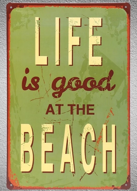 1 шт. жизнь хорошо на пляже лето серфинг отпуск Оловянная пластина знак настенные