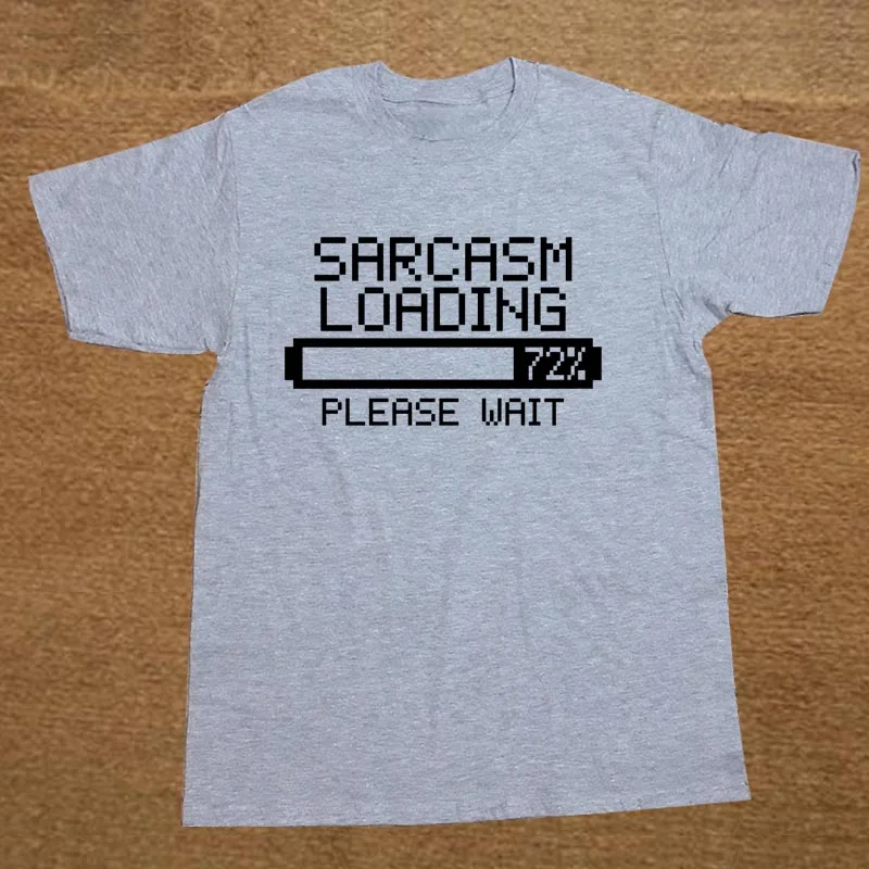 Забавная футболка с надписью «Sarcasm Loading Sarcastic Joke Humour Him Game Geek», Мужская хлопковая футболка с коротким рукавом, футболки
