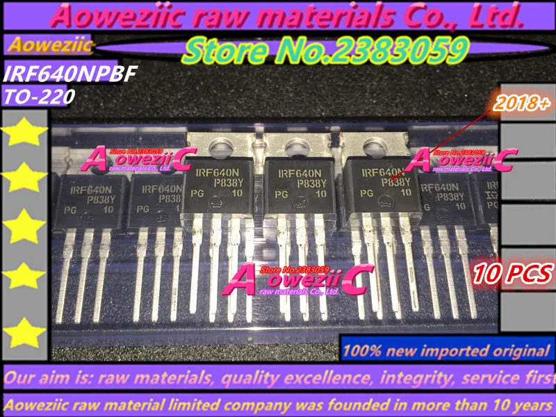 Aoweziic 2018 + 10 шт. 100% новый импортный оригинальный транзистор IRF640N IRF640NPBF TO 220 полевой