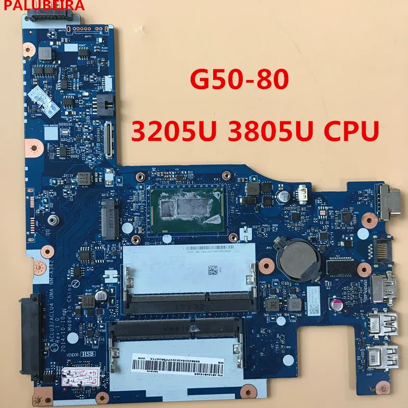 PALUBEIRA Бесплатная доставка Для lenovo G50 80 материнская плата для ноутбука с 3205U 3805U CPU