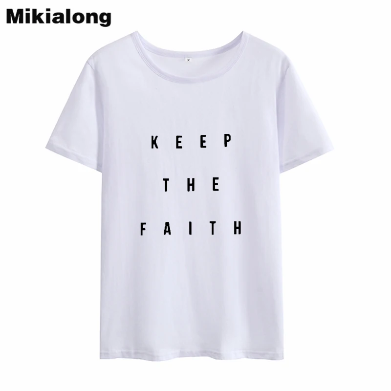 Футболка Mikialong с надписью Keep The Faith Женская хлопковая футболка коротким рукавом 2018