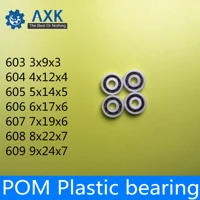 603 604 605 606 607 608 609 pom bearing 5 pcs glass balls nylon cage plastic ball bearings603pom 604pom 605pom