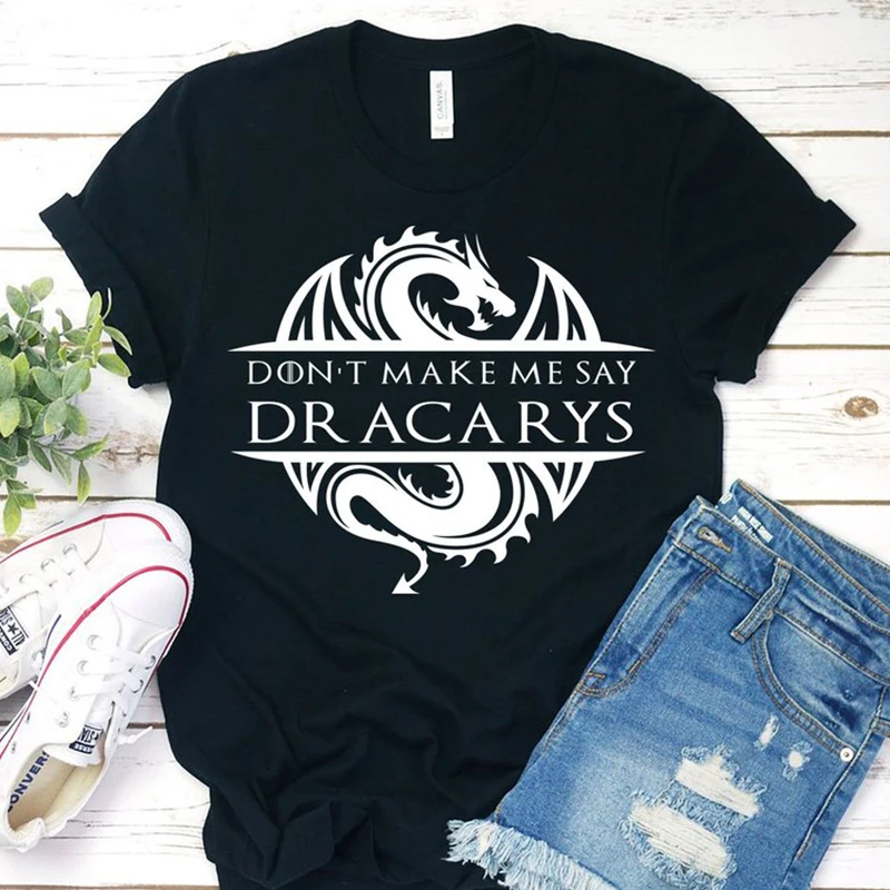 Женская футболка с принтом Don't Make Me Say Dracarys хлопковая Футболка большого размера
